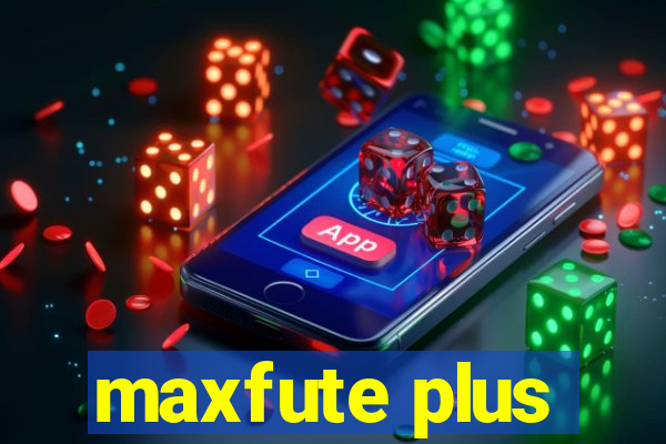 maxfute plus